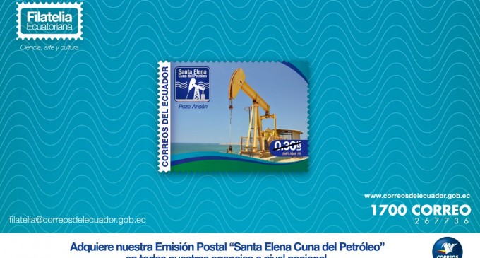 Estampillas destacan que Santa Elena es la cuna del Petróleo en Ecuador