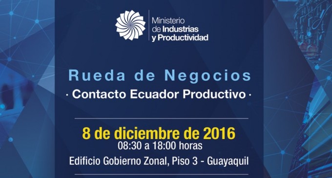 24 empresas participarán en el encuentro, “Contacto Ecuador Productivo”