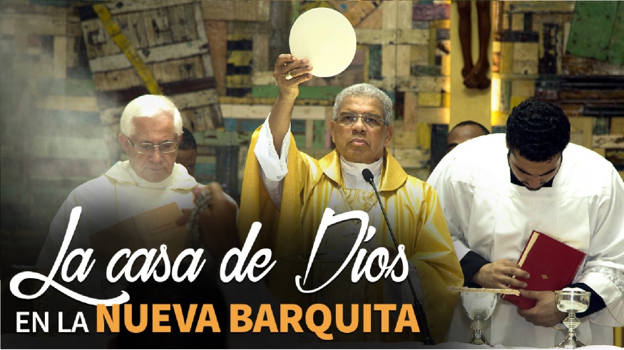 REPÚBLICA DOMINICANA: La casa de Dios en La Nueva Barquita (VIDEO)