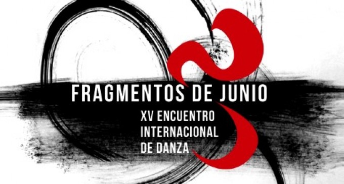 Encuentro Internacional de Danza ‘Fragmentos de Junio’ iniciará este 5 de junio