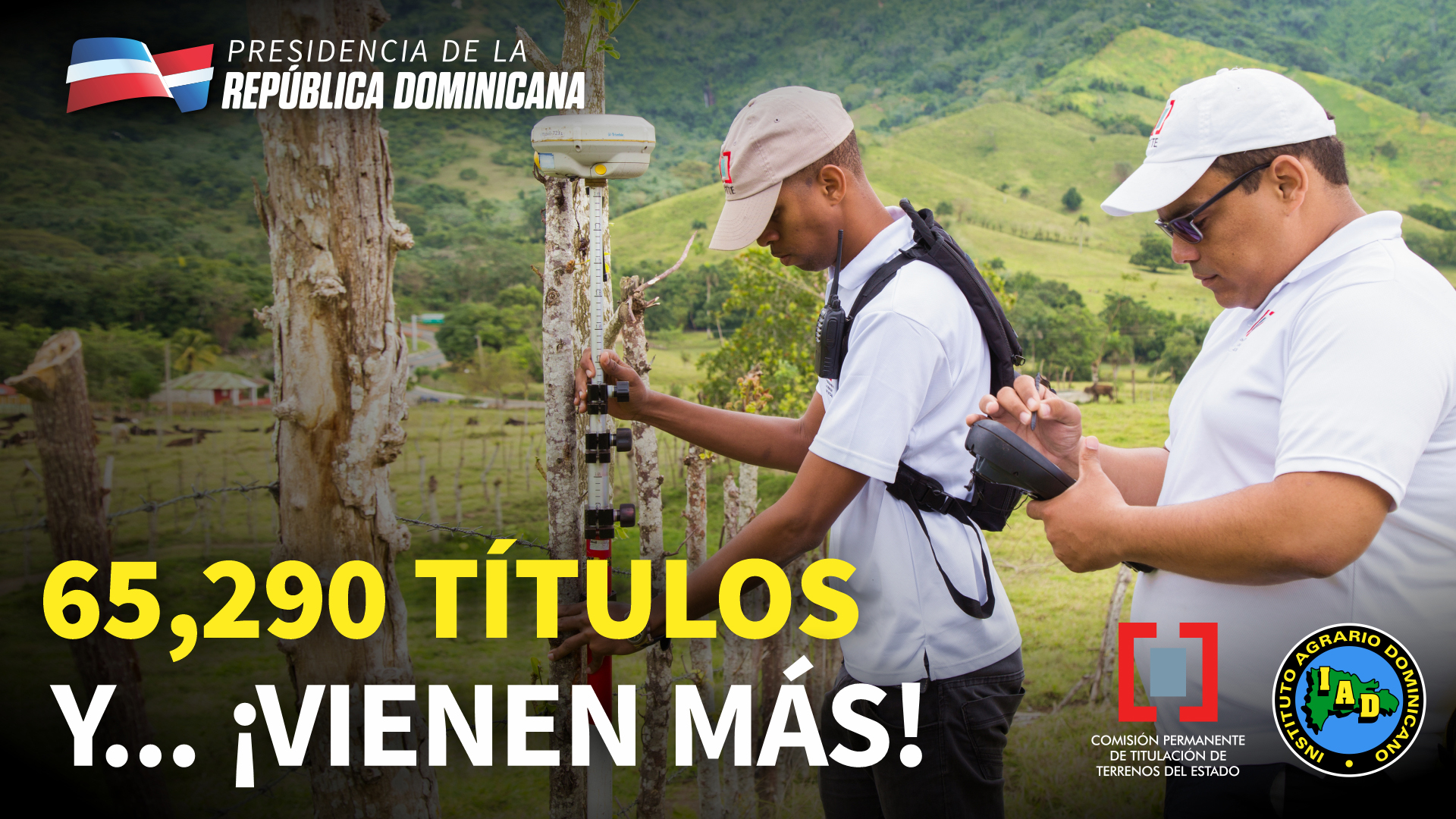 REPÚBLICA DOMINICANA: El gobierno ha obtenido y entregado 65,290 títulos de propiedad definitivos a nivel nacional.
