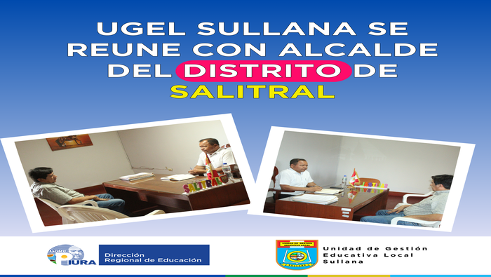 UGEL Sullana y Municipalidad de Salitral trabajan juntos para fortalecer la educación en el distrito