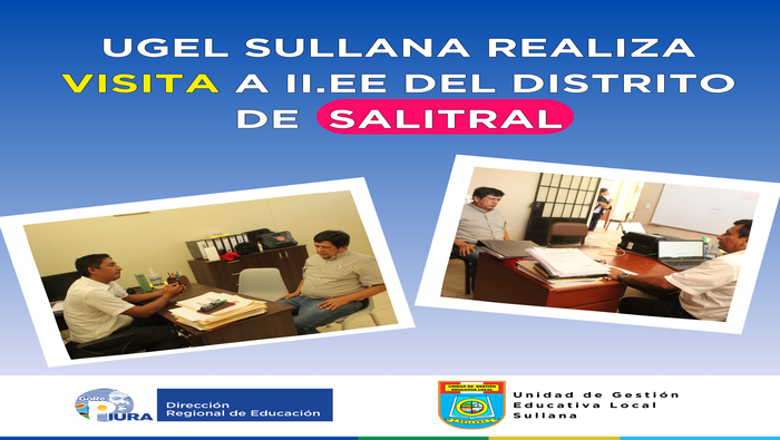 Director de UGEL Sullana visita instituciones educativas de Salitral para garantizar un buen inicio del Año Escolar 2025 Director de UGEL Sullana visita instituciones educativas de Salitral para garantizar un buen inicio del Año Escolar 2025