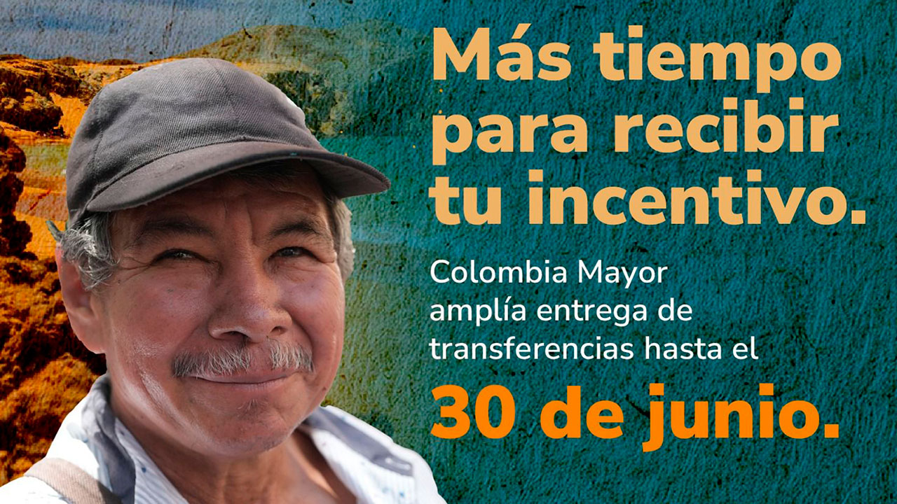 Prosperidad Social amplía la entrega de transferencias de Colombia Mayor