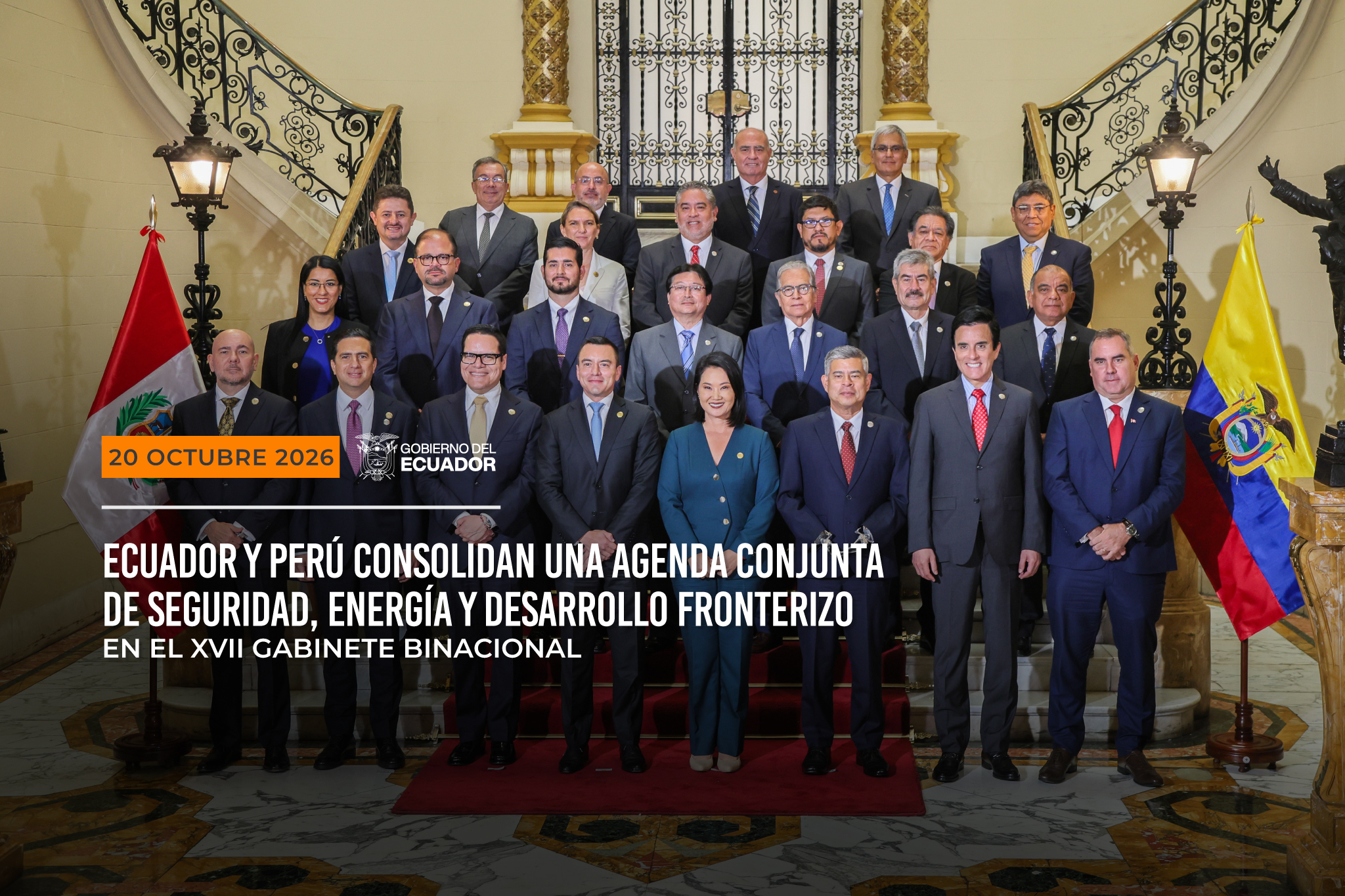 {Ecuador} ECUADOR Y PERÚ CONSOLIDAN UNA AGENDA CONJUNTA DE SEGURIDAD, ENERGÍA Y DESARROLLO FRONTERIZO EN EL XVII GABINETE BINACIONAL - Secretaría General de Comunicación de la Presidencia